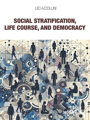 cover image of Social Stratification, Life Course, and Democracy